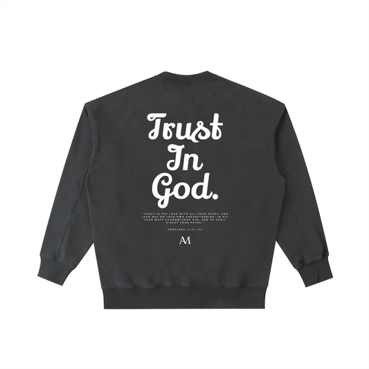 TRUST IN GOD Crewneck