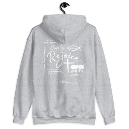 Surely Rejoice Unisex Hoodie